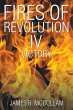 Fires of Revolution Iv (eBook, ePUB) - Bild 1