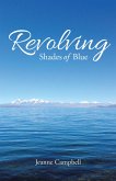 Revolving Shades of Blue (eBook, ePUB)