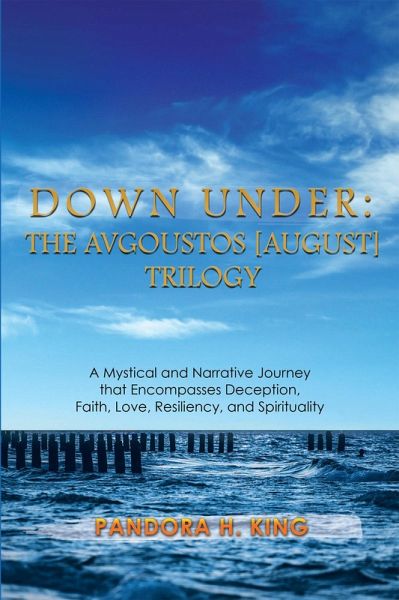 Down Under: the Avgoustos [August] Trilogy (eBook, ePUB)