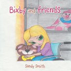 Bixby and Friends (eBook, ePUB) Bixby and Friends (eBook, ePUB)