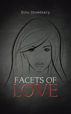 Facets of Love (eBook, ePUB) - Chowdhary, Ritu