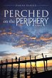 Perched on the Periphery (eBook, ePUB) - Bild 1