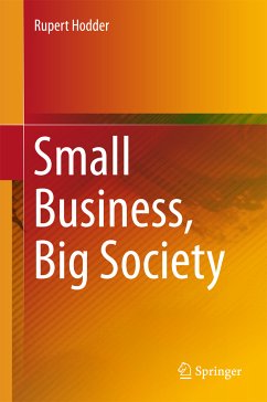 Small Business, Big Society (eBook, PDF) - Hodder, Rupert