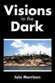 Visions in the Dark (eBook, ePUB)