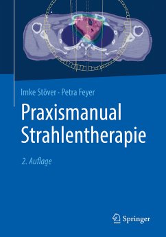 Praxismanual Strahlentherapie (eBook, PDF) - Stöver, Imke; Feyer, Petra