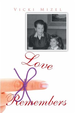 Love Remembers (eBook, ePUB) - Mizel, Vicki