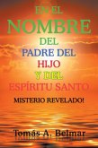 En El Nombre Del Padre Del Hijo Y Del Espíritu Santo (eBook, ePUB)