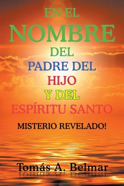 Cover En El Nombre Del Padre Del Hijo Y Del Espíritu Santo (eBook, ePUB)