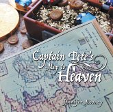 Captain Pete'S Map to Heaven (eBook, ePUB)