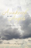Awakened by My Angels (eBook, ePUB)