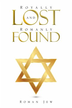 Royally Lost and Romanly Found (eBook, ePUB)