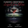 Classic Cocktails: Liquid Love Poems... - Bild 1