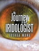 My Journey as an Iridologist (eBook, ePUB)