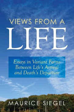 Views from a Life (eBook, ePUB) - Siegel, Maurice