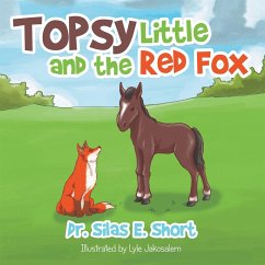 Topsy and the Little Red Fox (eBook, ePUB) - E. Short, Silas