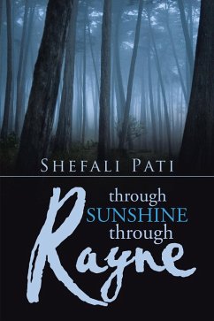 Cover Through Sunshine Through Rayne (eBook, ePUB)