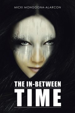 The In-Between Time (eBook, ePUB) - Mongogna-Alarcon, Micki