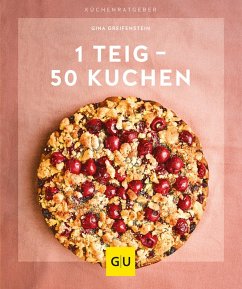 1 Teig - 50 Kuchen (eBook, ePUB) - Greifenstein, Gina
