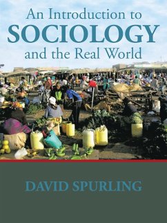 An Introduction to Sociology and the Real World (eBook, ePUB) - Spurling, David