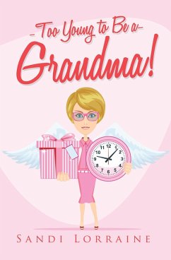 Cover Too Young to Be a Grandma! (eBook, ePUB)