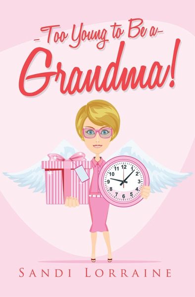 Too Young to Be a Grandma! (eBook, ePUB)