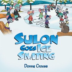 Sulon Goes Ice Skating (eBook, ePUB) - Crouse, Donna