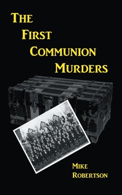 The First Communion Murders (eBook, ePUB) - Robertson, Mike