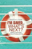 I'm Saved...What's Next? (eBook, ePUB)