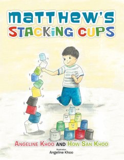 Matthew'S Stacking Cups (eBook, ePUB) - Khoo, How San; Khoo, Angeline