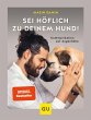 Sei höflich zu deinem Hund! (eBook,... - Bild 1