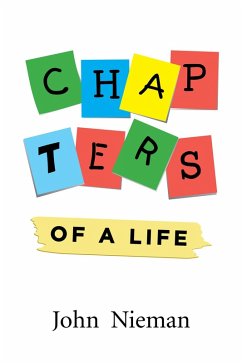 Chapters of a Life (eBook, ePUB) - Nieman, John