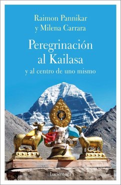 Peregrinación al Kailasa y al centro de uno mismo