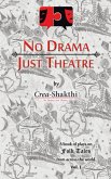 No Drama, Just Theatre (eBook, ePUB)