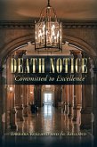 Death Notice - 'Committed to Excellence' (eBook, ePUB)