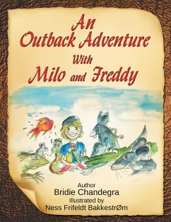 An Outback Adventure with Milo and Freddy (eBook, ePUB) - Chandegra, Bridie