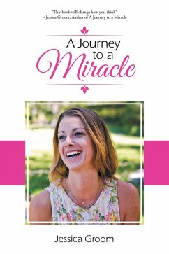 A Journey to a Miracle (eBook, ePUB) - Groom, Jessica