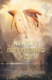 A New Life Is Expecting You (eBook, ePUB)