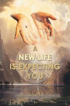 A New Life Is Expecting You (eBook, ePUB) - Olivarez, Minister Leandro