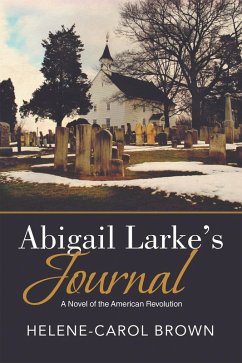 Abigail Larke'S Journal (eBook, ePUB) - Brown, Helene-Carol