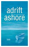 Adrift, Ashore (eBook, ePUB) Adrift, Ashore (eBook, ePUB)
