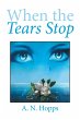 When the Tears Stop (eBook, ePUB) - Bild 1