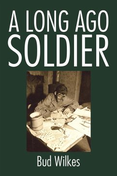 A Long Ago Soldier (eBook, ePUB) - Wilkes, Bud