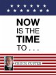 Now Is the Time to . . . (eBook, ePUB) - Bild 1