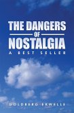 The Dangers of Nostalgia (eBook, ePUB)