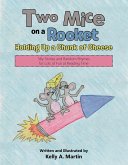 Two Mice on a Rocket Holding up a Chunk of Cheese (eBook, ePUB)