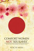 Comfort Women Not "Sex Slaves" (eBook, ePUB)