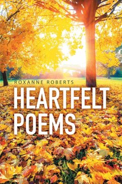 Heartfelt Poems (eBook, ePUB) - Roberts, Roxanne
