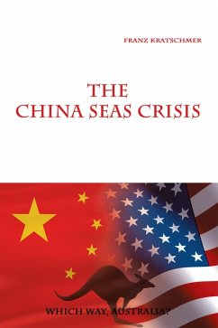 The China Seas Crisis (eBook, ePUB) - Kratschmer, Franz