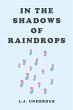In the Shadows of Raindrops (eBook,... - Bild 1
