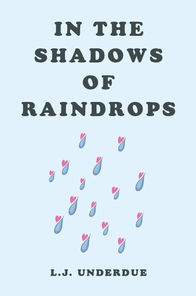 In the Shadows of Raindrops (eBook, ePUB)